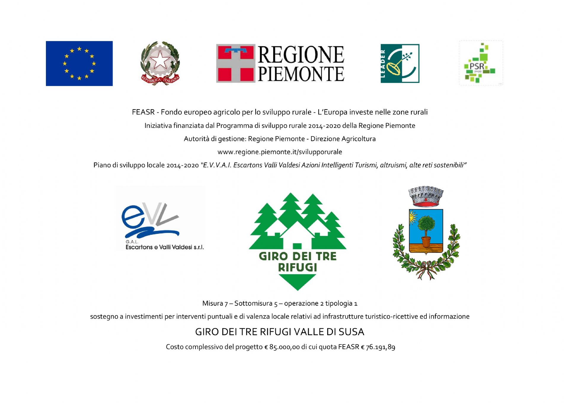 contiene i loghi degli enti coinvolti e  l'oggetto del'opera con i riferimenti al bando 